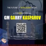 The Future of Intelligent Work: A Conversation with GM Garry Kasparov