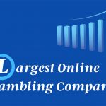 Largest Online Gambling Companies