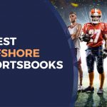 7 Best Offshore Sportsbooks and Betting Sites