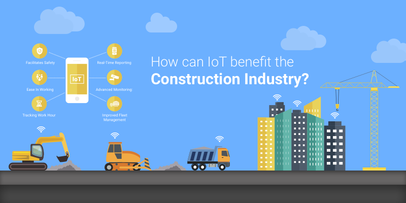 Benefits of IoT in Construction Industry