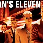 9 Best Gambling Movies You Must Watch At Least Once In Your Lifetime Ocean's 11