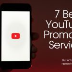 7 Best YouTube Promotion Services