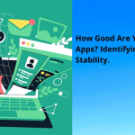 How Good Are Your Mobile Apps? Identifying App Stability. Mobile Application Stability