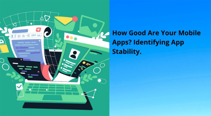 Mobile Application Stability