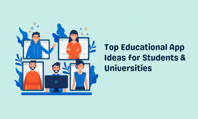 Top Educational App Ideas for Students and Universities