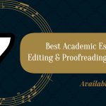 Academic Essay Editing & Proof-reading Services