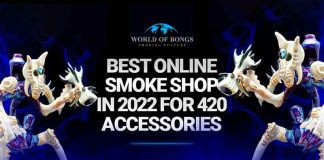 Best Online Smoke Shop in 2022 For 420 Accessories Online Smoke Shop