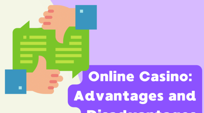 Online Casino Advantages and Disadvantages