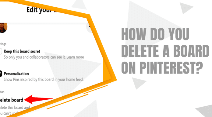 How Do You Delete A Board On Pinterest? delete board in Pinterest