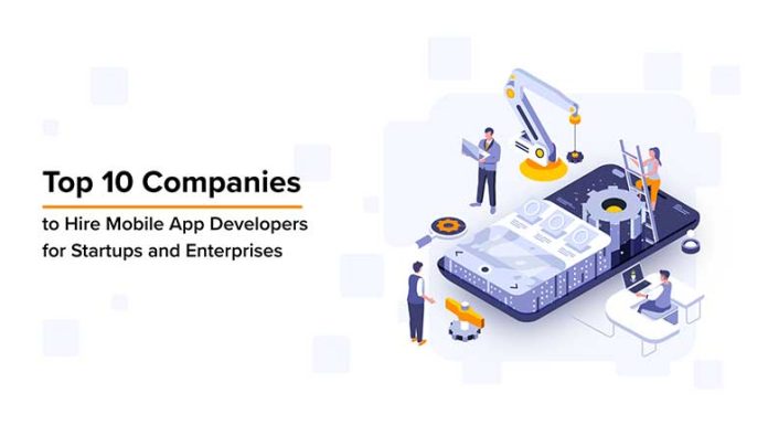Top 10 Companies to Hire Mobile App Developers for Startups and Enterprises 10 companies