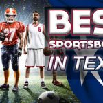 Best Texas Sportsbooks: Top Sports Betting Sites in Texas Ranked for Bonuses, Betting Markets, Odds & More