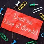 Line of Credit vs Loans: Which is Better for You? Line of Credit vs Loans Which is Better for You
