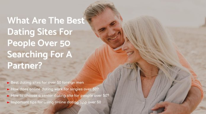 What Are The Best Dating Sites For People Over 50 Searching For A Partner? best-dating-sites-for-over-50