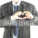 A Connected, Committed Community: How to Create Lasting Brand Loyalty Brand Loyalty
