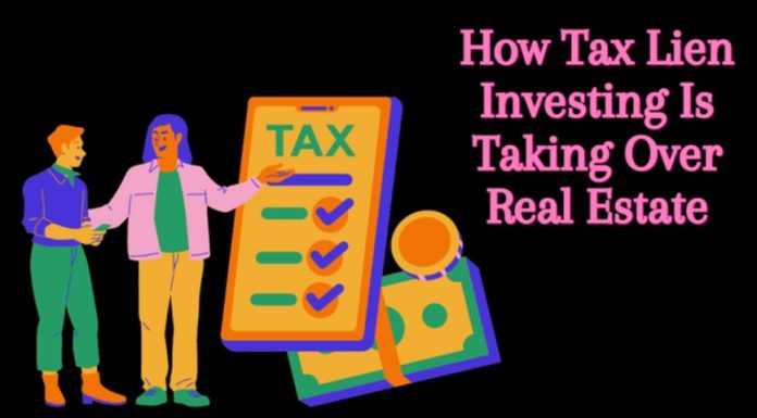 How Tax Lien Investing Is Taking Over Real Estate How Tax Lien Investing Is Taking Over Real Estate