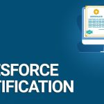The Top 5 Salesforce Certifications for Boosting Your Career