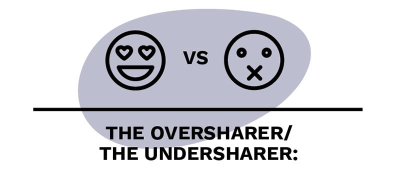 oversharer