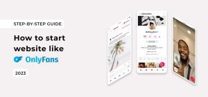 How to Start a Content Subscription Website like OnlyFans in 2023 - The