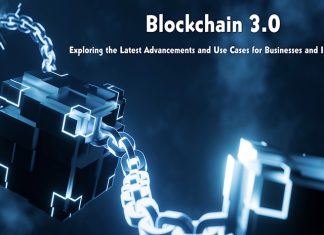 Blockchain 3.0: Exploring the Latest Advancements and Use Cases for Businesses and Individuals blockchain