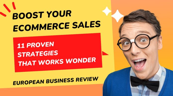 Boost Your Ecommerce Sales: 11 Proven Strategies that Work Wonders Boost Your Ecommerce Sales