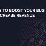 5 Ways to Boost Your Business and Increase Revenue ways to boost your business and increase revenue
