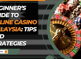Beginner’s Guide to Online Casino Malaysia: Tips and Strategies Malaysia - Online Casino