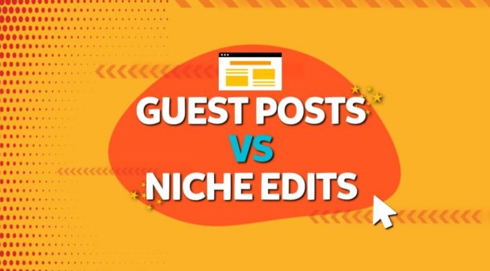 Niche Edits vs. Guest Posting: Which is More Effective for SEO? Niche Edits vs. Guest Posting Which is More Effective for SEO