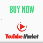 The Power of Buying YouTube Likes, Views & Watch Time from YouTubemarket.net
