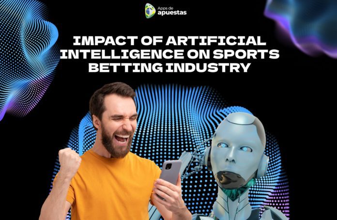 Impact of Artificial Intelligence on Sports Betting Industry