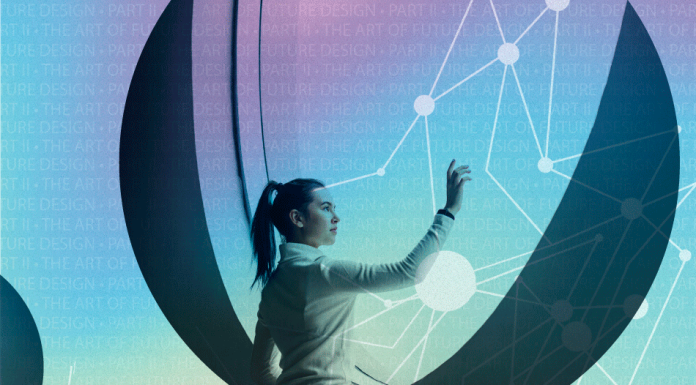 The Art of Future Design — Part II: Deployment, Wholeness, and Impact on Human Beings art of future design