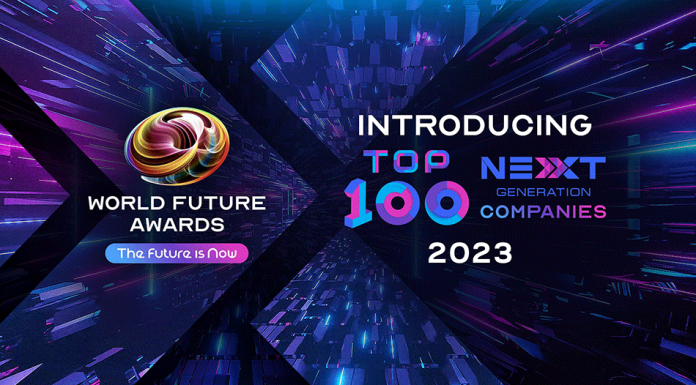 The Top 100 Next Generation Companies 2023: World Future Awards Unveils the Year’s Best Innovators List Top 100 Next Generation Companies 2023