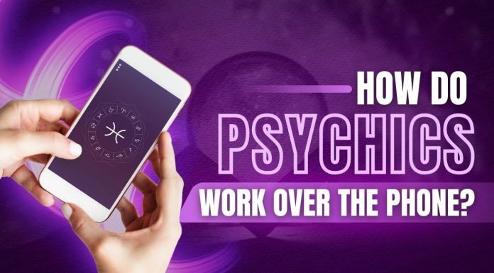 How Do Psychics Work Over the Phone, and Are They Accurate? How do psychics work over the phone