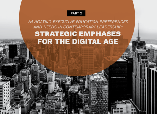 Navigating Executive Education Preferences and Needs in Contemporary Leadership Part 2: Strategic Emphases for the Digital Age Survey Report 2 featured image2