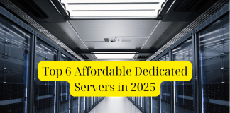 Top 6 Affordable Dedicated Servers in 2025: Balancing Performance and Cost Top 6 Affordable Dedicated servers in 2025