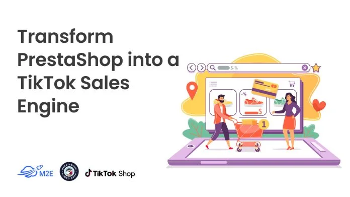 Transform PrestaShop into a TikTok Sales Engine