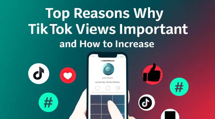 Top Reasons Why TikTok Views Matter and How to Increase Them Top Reasons Why TikTok Views Matter and How to Increase Them