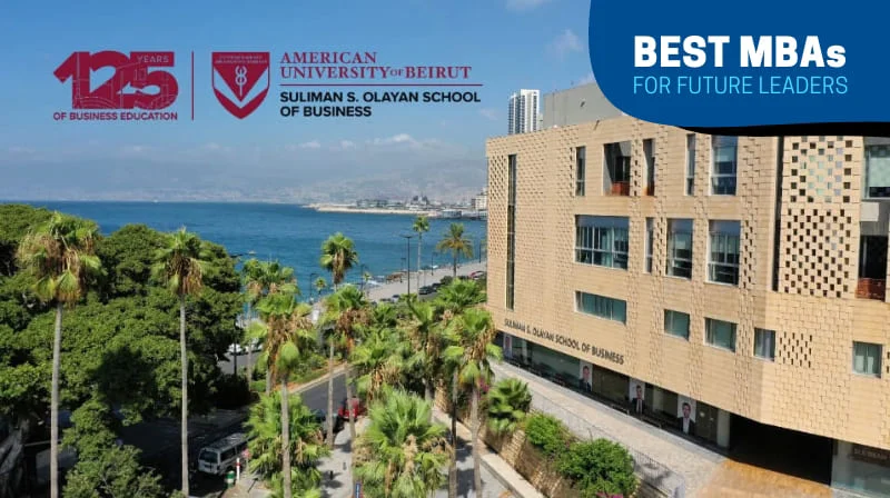 Shaping Tomorrow's Leaders: Inside the AUB Suliman S. Olayan School of Business MBA Program