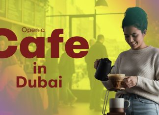 Opening a Cafe in Dubai