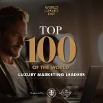 World Luxury Chamber of Commerce Honors the TOP 100 Luxury Marketing Leaders of 2025