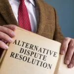 Alternative Dispute Resolution (ADR): A Comprehensive Guide lawyer holding Alternative Dispute Resolution
