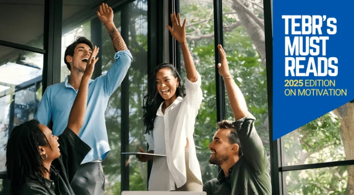 2025 TEBR Must Reads: Motivation at Work—What Truly Drives Performance, Growth, and Engagement Employees filled with motivation while working