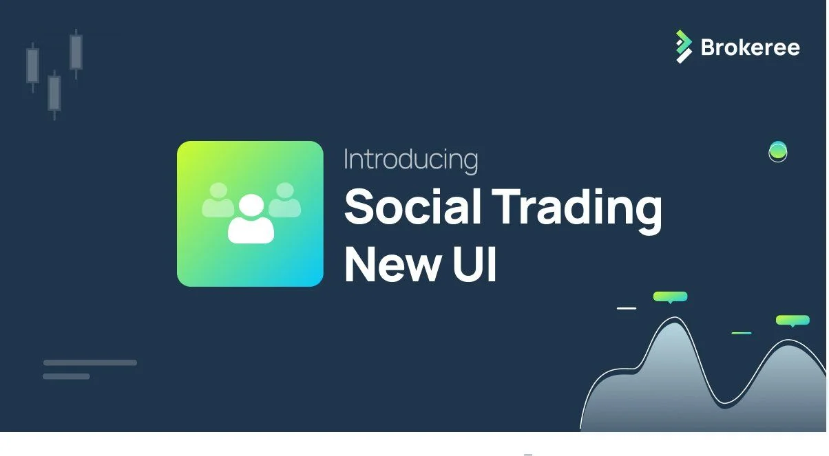 Brokeree Unveils a New Interface for Its Social Trading Platform