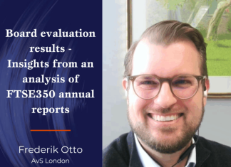 The Better Boards Podcast Series: Board Review Results –Â Five Insights From An Analysis Of FTSE 350 Annual Reports Board Review Results:Â Five Insights From An Analysis Of FTSE 350 Annual Reports