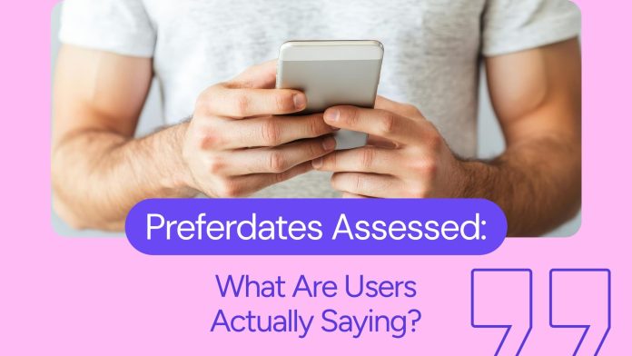 Preferdates (1) Preferdates Review: User Feedback, Safety, Features