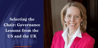 Selecting the Chair - Governance Lessons from the US and the UK