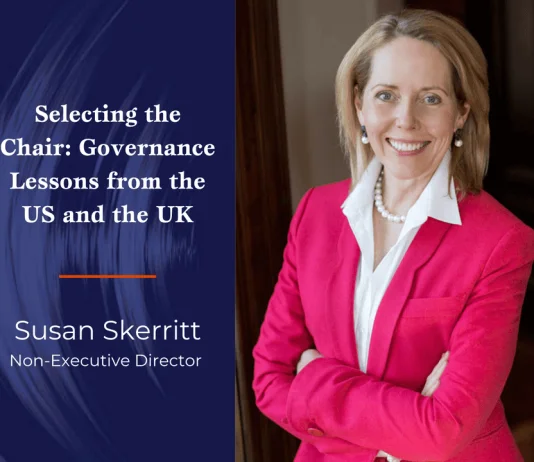 Selecting the Chair - Governance Lessons from the US and the UK