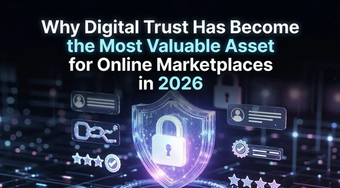 Why Digital Trust Has Become the Most Valuable Asset for Online Marketplaces in 2026 Digital trust